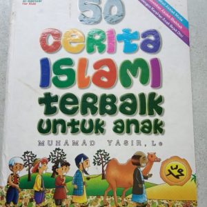 Buku Cerita Islami Bergambar - 50 Cerita Islami Terbaik untuk anak